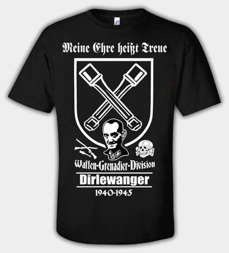 Waffen-SS “Dirlewanger” SS-Fegyveres-Gránátos-Hadosztály póló